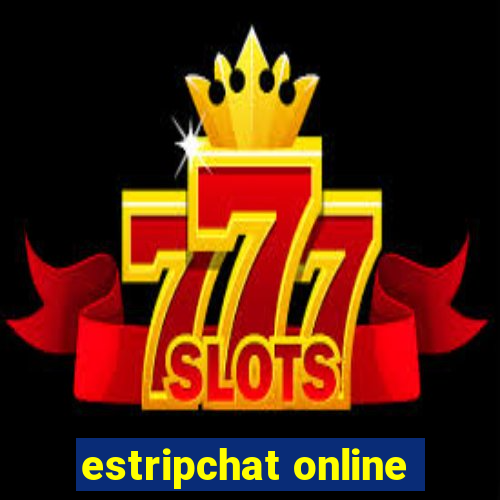 estripchat online